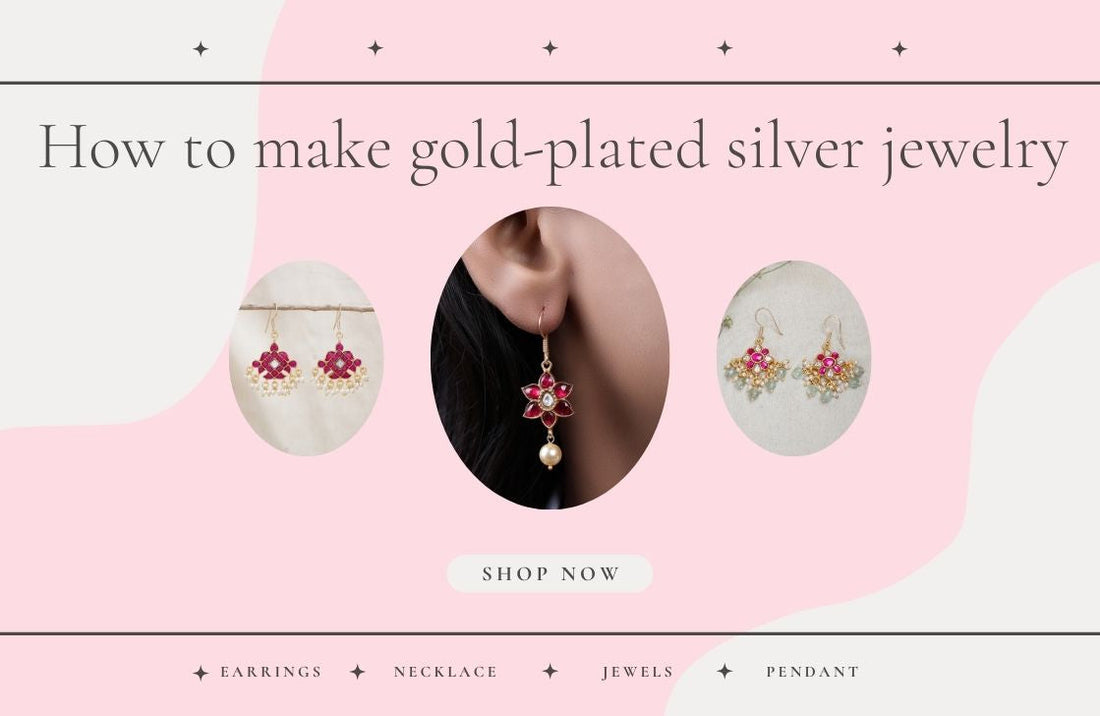 How to make gold-plated silver jewelry
