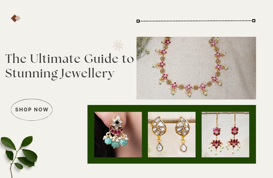 The Ultimate Guide to Stunning Jewellery: Silver, Gold-Plated, and Kundan Pieces